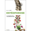 Ostéoporose - Se soigner par l'alimentation