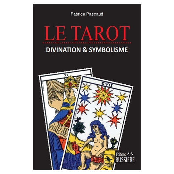 Le Tarot - Divination & symbolisme