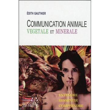 Communication Animale, végétale et minérale