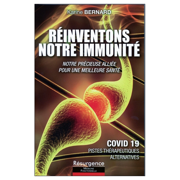 Réinventons notre immunité - Notre précieuse alliée pour une meilleure santé