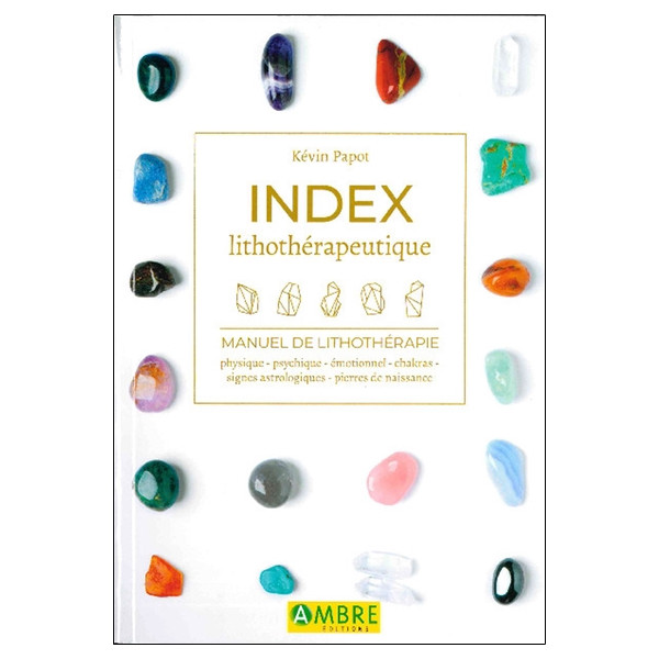 Index lithothérapeutique - Manuel de lithothérapie