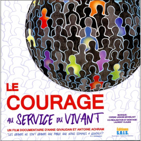 Le Courage au service du Vivant - DVD