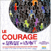 Le Courage au service du Vivant - DVD