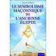 Le symbolisme maçonnique de l'ancienne Egypte