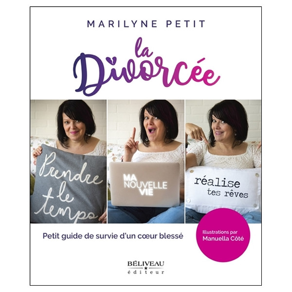 La Divorcée - Petit guide de survie d'un coeur blessé