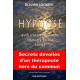 Hypnose - Evolution humaine - Qualité de vie - Santé