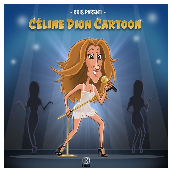 Céline Dion Cartoon - Bilingue : Anglais/Français