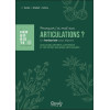 Pourquoi j'ai mal aux articulations ? Soulager l'arthrite, l'arthrose et les autres maladies articulaires