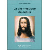 La vie mystique de Jésus