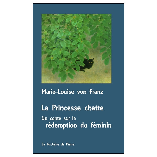 La Princesse chatte - Un conte sur la rédemption du féminin