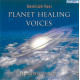 Planet healing voices