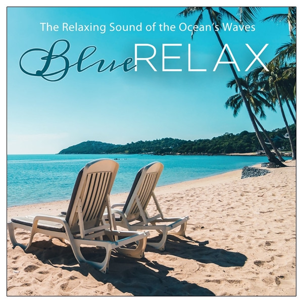 The relaxing Sound of the Ocean's Waves - Blue Relax - CD