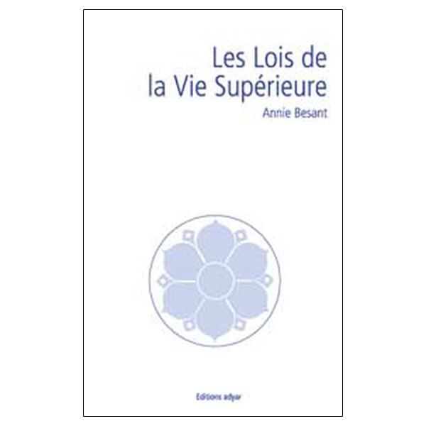 Les lois de la vie supérieure