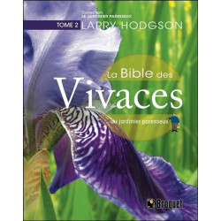 La Bible des Vivaces du jardinier paresseux T2