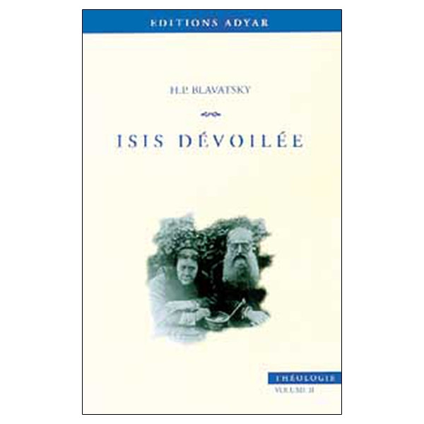Isis dévoilée - T.2 Théologie