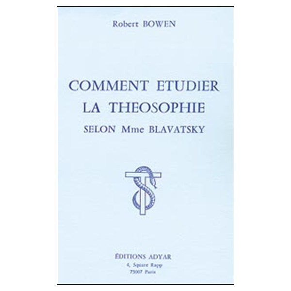 Comment étudier la Théosophie selon Blav.
