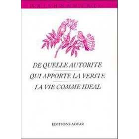 De quelle autorité. qui apporte la vérité ?