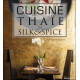 Cuisine thaïe par Silk & Spice