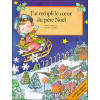 J'ai rempli le coeur du Père Noël