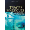 Traces mnésiques. souvenir maladie