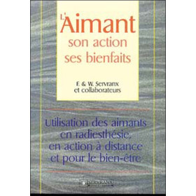 Aimant. son action. ses bienfaits