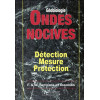 Ondes nocives - Détection - Mesure - Protection