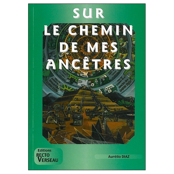 Sur le chemin de mes ancêtres