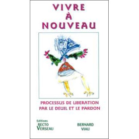 Vivre à nouveau. Processus de libération