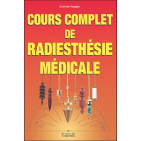 Cours complet de radiesthésie médicale