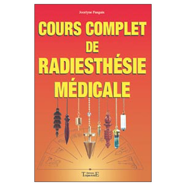 Cours complet de radiesthésie médicale
