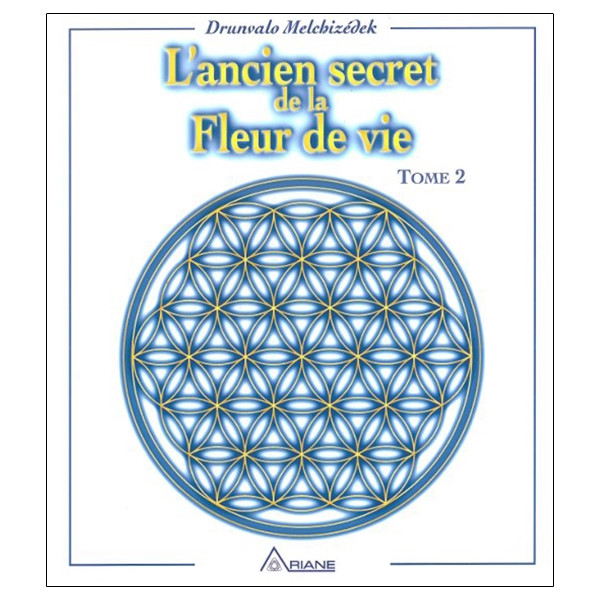 Ancien secret de la fleur de vie T.2