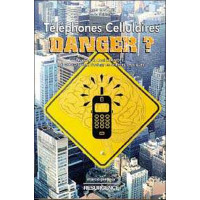 Téléphones cellulaires. danger ?
