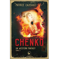 Chenko - Un western fantasy Tome 2