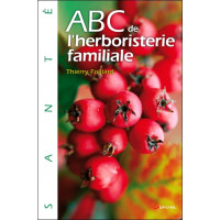 ABC de l'herboristerie familiale