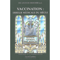 Vaccination : erreur médicale du siècle