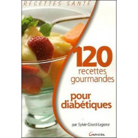 120 recettes gourmandes pour diabétiques