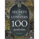 Les secrets de lunivers en 100 symboles