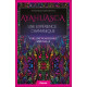 Ayahuasca - Une expérience chamanique - Vers une renaissance spirituelle