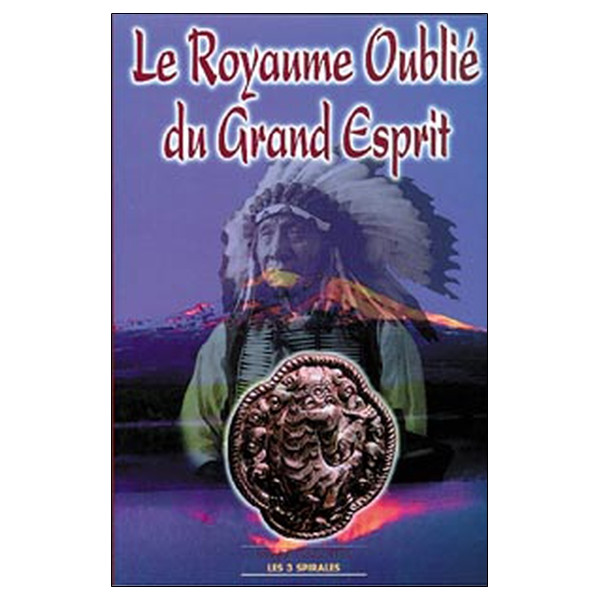 Royaume oublié du Grand Esprit