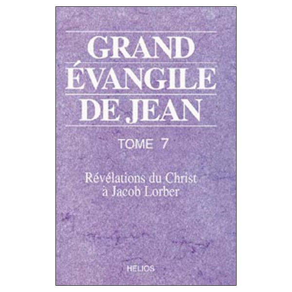 Grand évangile de Jean - T. 7