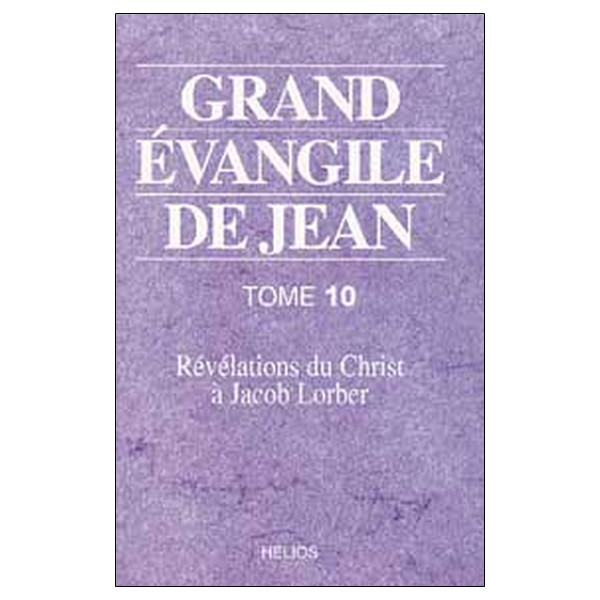 Grand évangile de Jean - T. 10