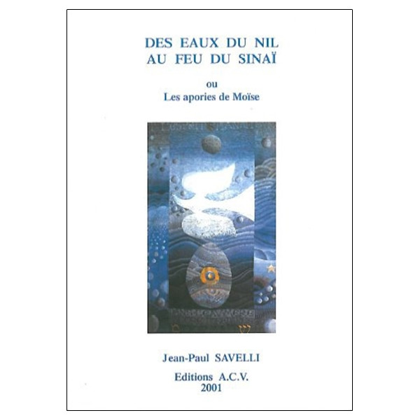 Des eaux du Nil au feu du Sinaï