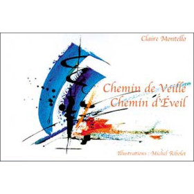 Chemin de veille. chemin d'éveil