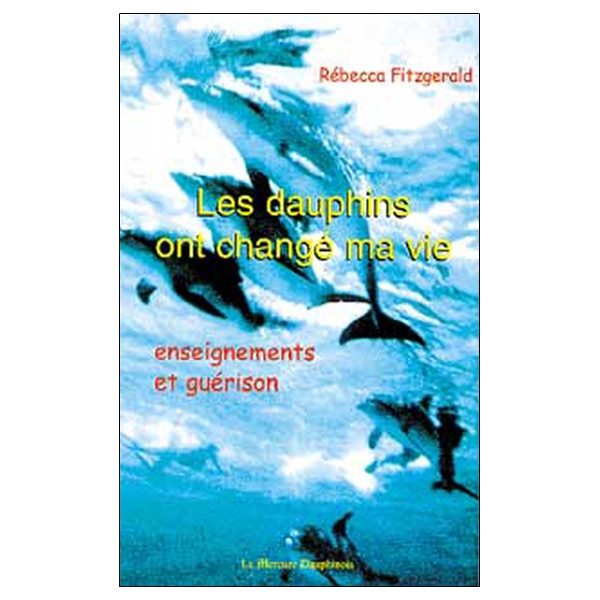 Dauphins ont changé ma vie