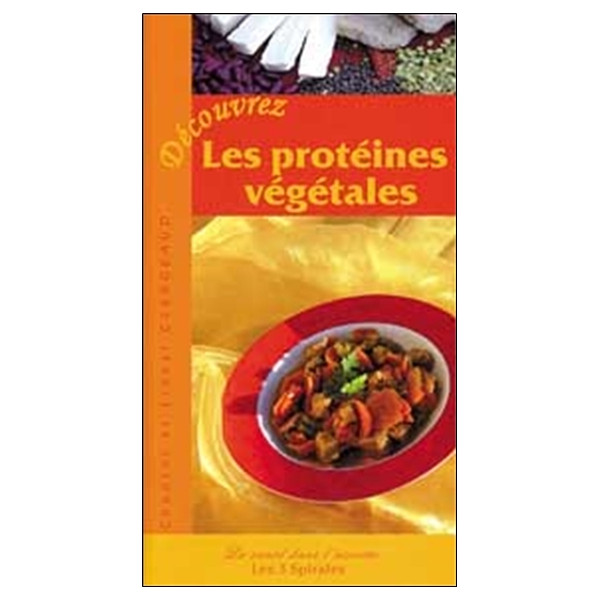 Découvrez les protéïnes végétales