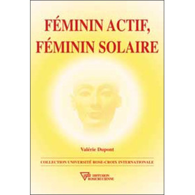 Féminin actif. féminin solaire