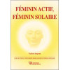 Féminin actif. féminin solaire