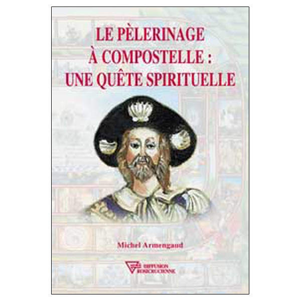 Pèlerinage à Compostelle : une quête spirituelle