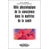 Rôle physiologique de la conscience