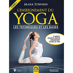 LEnseignement du Yoga - Tome 1: Les techniques et les bases (Nouvelles pistes thérapeutiques)